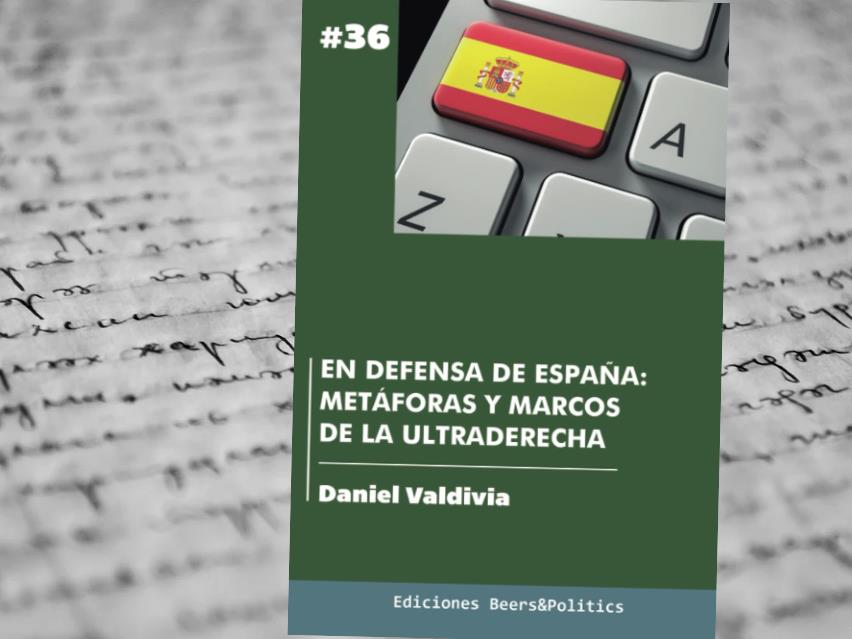 En defensa de España: metáforas y marcos de la ultraderecha