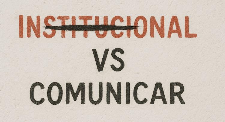 De lo institucional a lo comunicativo: la transformación del mensaje público